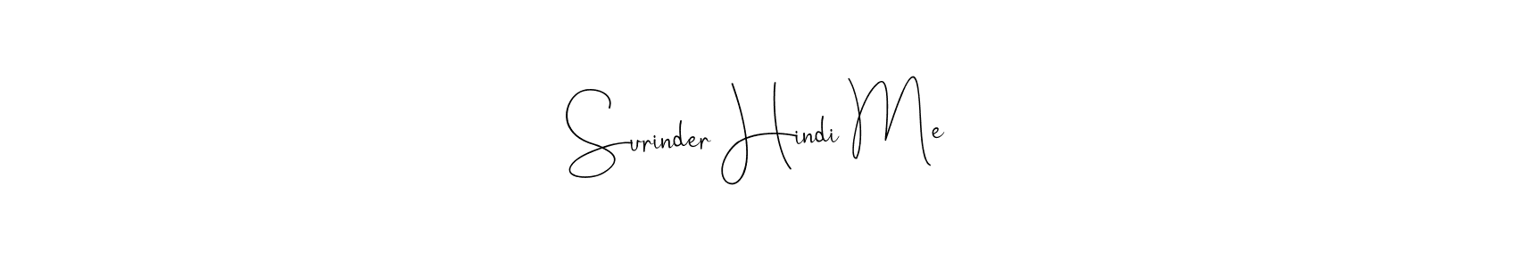 Also You can easily find your signature by using the search form. We will create Surinder Hindi Me name handwritten signature images for you free of cost using Andilay-7BmLP sign style. Surinder Hindi Me signature style 4 images and pictures png