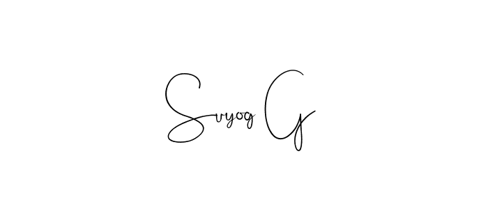 Make a short Suyog G signature style. Manage your documents anywhere anytime using Andilay-7BmLP. Create and add eSignatures, submit forms, share and send files easily. Suyog G signature style 4 images and pictures png