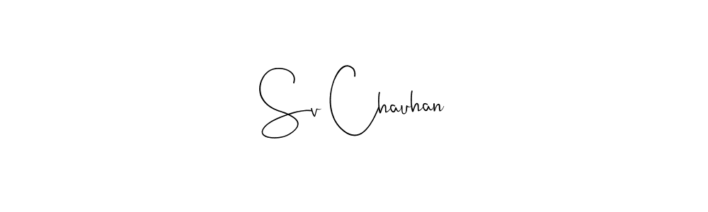 Also we have Sv Chauhan name is the best signature style. Create professional handwritten signature collection using Andilay-7BmLP autograph style. Sv Chauhan signature style 4 images and pictures png