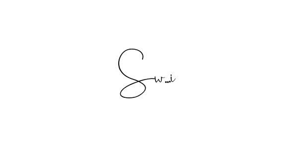 How to make Sw...i name signature. Use Andilay-7BmLP style for creating short signs online. This is the latest handwritten sign. Sw...i signature style 4 images and pictures png