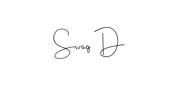 It looks lik you need a new signature style for name Swag D. Design unique handwritten (Andilay-7BmLP) signature with our free signature maker in just a few clicks. Swag D signature style 4 images and pictures png