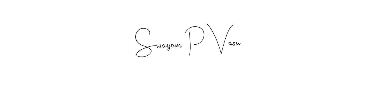 if you are searching for the best signature style for your name Swayam P Vasa. so please give up your signature search. here we have designed multiple signature styles  using Andilay-7BmLP. Swayam P Vasa signature style 4 images and pictures png