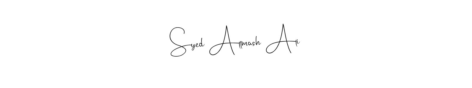 Design your own signature with our free online signature maker. With this signature software, you can create a handwritten (Andilay-7BmLP) signature for name Syed Altmash Ali. Syed Altmash Ali signature style 4 images and pictures png