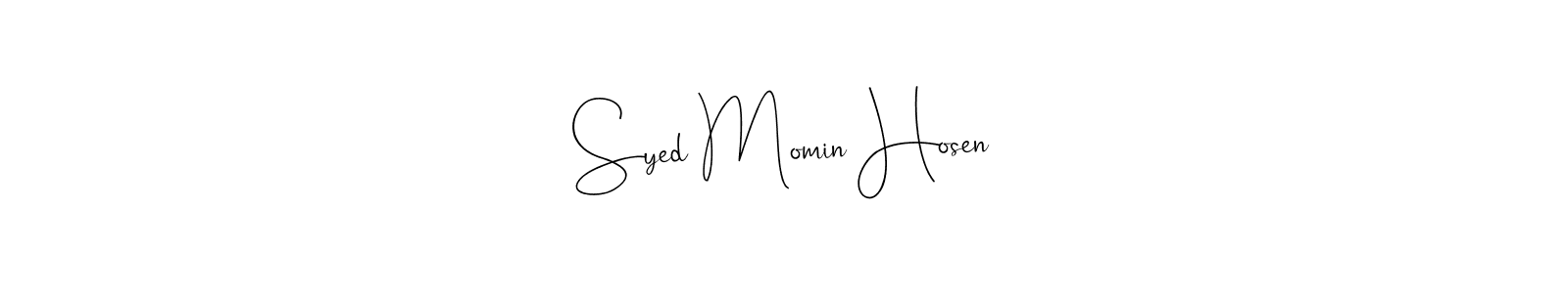 Make a short Syed Momin Hosen signature style. Manage your documents anywhere anytime using Andilay-7BmLP. Create and add eSignatures, submit forms, share and send files easily. Syed Momin Hosen signature style 4 images and pictures png