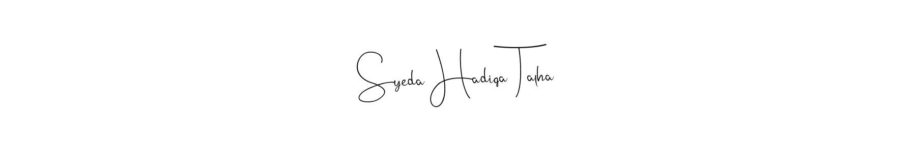 Make a beautiful signature design for name Syeda Hadiqa Talha. With this signature (Andilay-7BmLP) style, you can create a handwritten signature for free. Syeda Hadiqa Talha signature style 4 images and pictures png