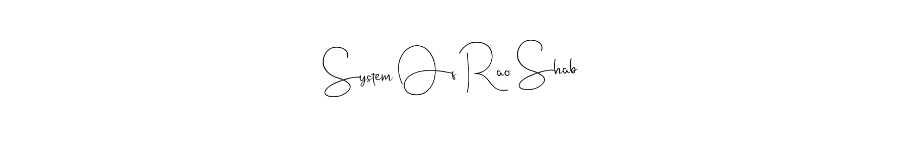 How to make System Of Rao Shab name signature. Use Andilay-7BmLP style for creating short signs online. This is the latest handwritten sign. System Of Rao Shab signature style 4 images and pictures png