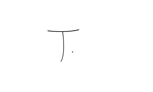 Create a beautiful signature design for name T….. With this signature (Andilay-7BmLP) fonts, you can make a handwritten signature for free. T…. signature style 4 images and pictures png