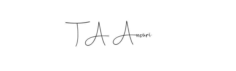 Once you've used our free online signature maker to create your best signature Andilay-7BmLP style, it's time to enjoy all of the benefits that T A Ansari name signing documents. T A Ansari signature style 4 images and pictures png