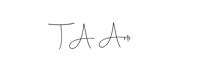 How to make T A Arts name signature. Use Andilay-7BmLP style for creating short signs online. This is the latest handwritten sign. T A Arts signature style 4 images and pictures png