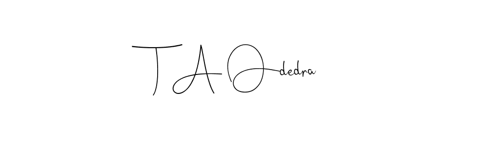 Check out images of Autograph of T A Odedra name. Actor T A Odedra Signature Style. Andilay-7BmLP is a professional sign style online. T A Odedra signature style 4 images and pictures png