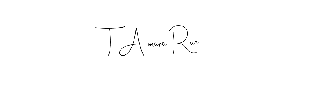 Make a short T Amara Rae signature style. Manage your documents anywhere anytime using Andilay-7BmLP. Create and add eSignatures, submit forms, share and send files easily. T Amara Rae signature style 4 images and pictures png