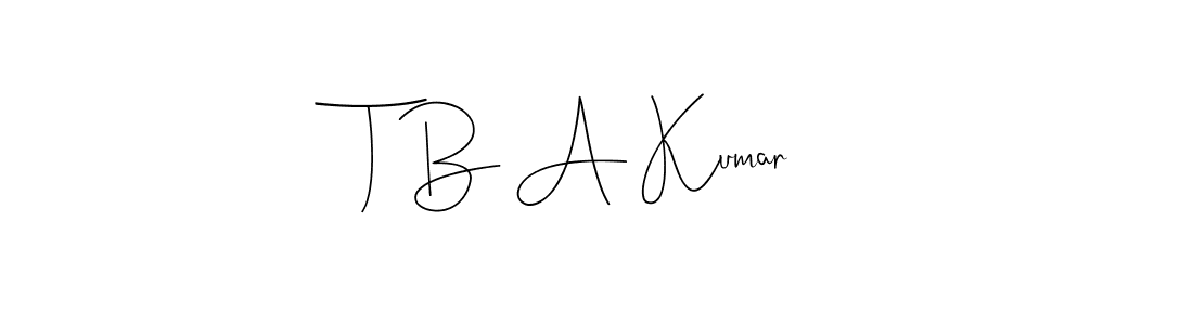 Use a signature maker to create a handwritten signature online. With this signature software, you can design (Andilay-7BmLP) your own signature for name T B A Kumar. T B A Kumar signature style 4 images and pictures png