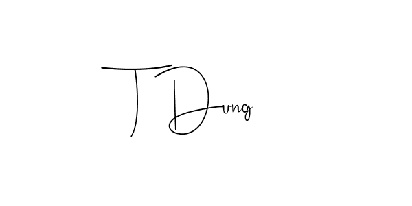 This is the best signature style for the T Dung name. Also you like these signature font (Andilay-7BmLP). Mix name signature. T Dung signature style 4 images and pictures png