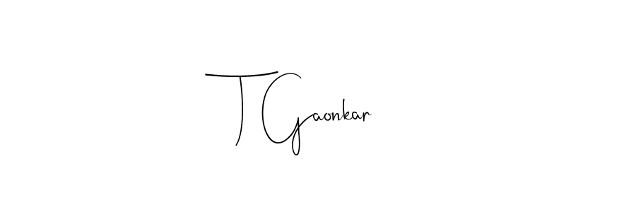How to make T Gaonkar name signature. Use Andilay-7BmLP style for creating short signs online. This is the latest handwritten sign. T Gaonkar signature style 4 images and pictures png