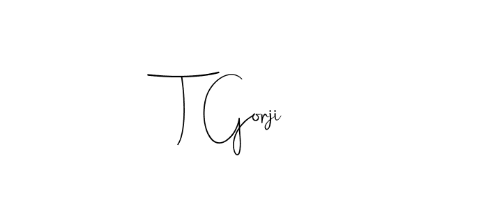 It looks lik you need a new signature style for name T Gorji. Design unique handwritten (Andilay-7BmLP) signature with our free signature maker in just a few clicks. T Gorji signature style 4 images and pictures png