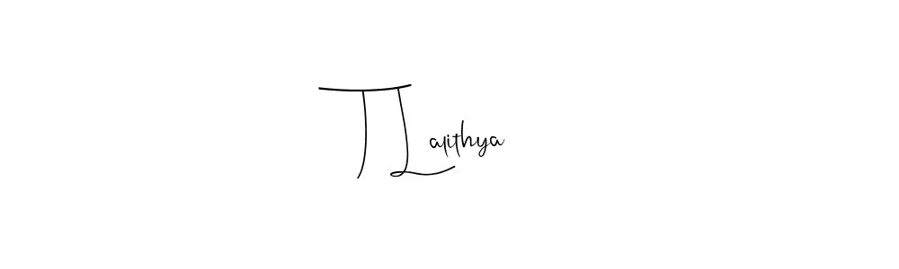 Similarly Andilay-7BmLP is the best handwritten signature design. Signature creator online .You can use it as an online autograph creator for name T Lalithya. T Lalithya signature style 4 images and pictures png