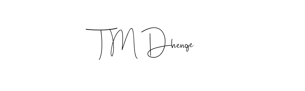 Here are the top 10 professional signature styles for the name T M Dhenge. These are the best autograph styles you can use for your name. T M Dhenge signature style 4 images and pictures png