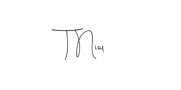 Check out images of Autograph of T Nial name. Actor T Nial Signature Style. Andilay-7BmLP is a professional sign style online. T Nial signature style 4 images and pictures png