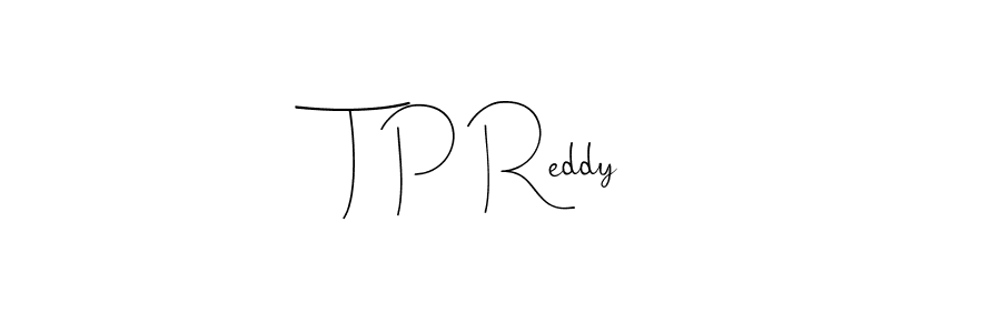 This is the best signature style for the T P Reddy name. Also you like these signature font (Andilay-7BmLP). Mix name signature. T P Reddy signature style 4 images and pictures png