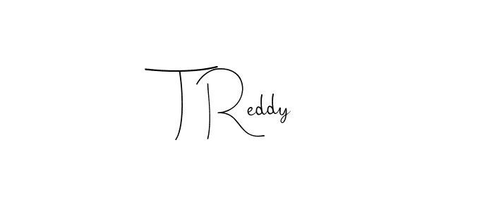 How to Draw T Reddy signature style? Andilay-7BmLP is a latest design signature styles for name T Reddy. T Reddy signature style 4 images and pictures png