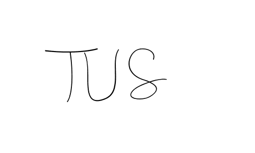 The best way (Andilay-7BmLP) to make a short signature is to pick only two or three words in your name. The name T U S include a total of six letters. For converting this name. T U S signature style 4 images and pictures png