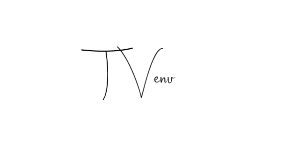 Create a beautiful signature design for name T Venu. With this signature (Andilay-7BmLP) fonts, you can make a handwritten signature for free. T Venu signature style 4 images and pictures png