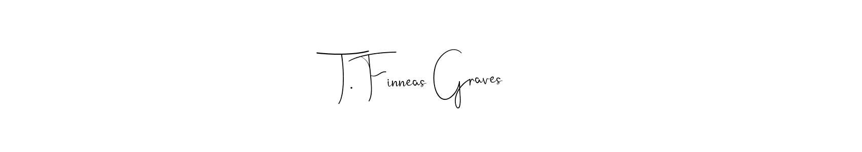 You should practise on your own different ways (Andilay-7BmLP) to write your name (T. Finneas Graves) in signature. don't let someone else do it for you. T. Finneas Graves signature style 4 images and pictures png