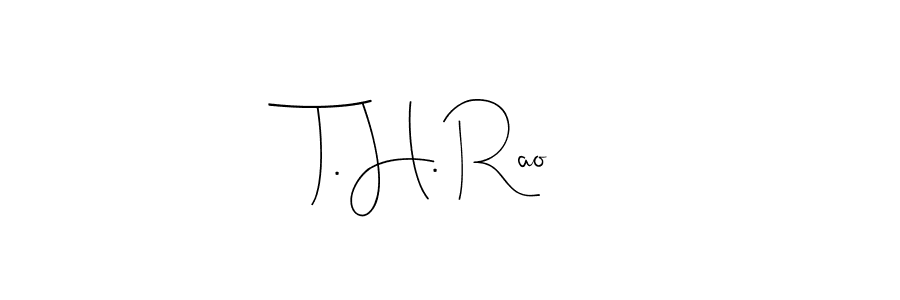 Create a beautiful signature design for name T. H. Rao. With this signature (Andilay-7BmLP) fonts, you can make a handwritten signature for free. T. H. Rao signature style 4 images and pictures png