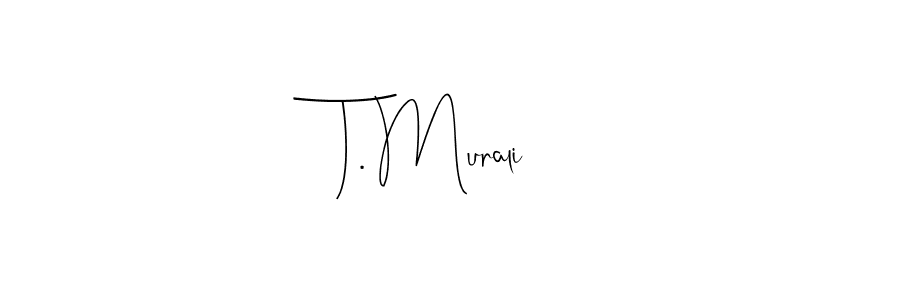 Make a beautiful signature design for name T. Murali. Use this online signature maker to create a handwritten signature for free. T. Murali signature style 4 images and pictures png