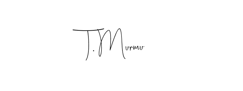 if you are searching for the best signature style for your name T. Murmu. so please give up your signature search. here we have designed multiple signature styles  using Andilay-7BmLP. T. Murmu signature style 4 images and pictures png