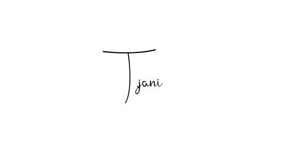 Best and Professional Signature Style for T.jani. Andilay-7BmLP Best Signature Style Collection. T.jani signature style 4 images and pictures png