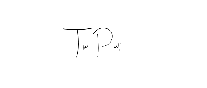 Make a beautiful signature design for name T.m Pat. With this signature (Andilay-7BmLP) style, you can create a handwritten signature for free. T.m Pat signature style 4 images and pictures png