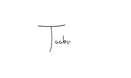 if you are searching for the best signature style for your name Taabu. so please give up your signature search. here we have designed multiple signature styles  using Andilay-7BmLP. Taabu signature style 4 images and pictures png