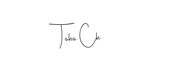 Also You can easily find your signature by using the search form. We will create Taha Ch name handwritten signature images for you free of cost using Andilay-7BmLP sign style. Taha Ch signature style 4 images and pictures png