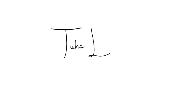 Also You can easily find your signature by using the search form. We will create Taha L name handwritten signature images for you free of cost using Andilay-7BmLP sign style. Taha L signature style 4 images and pictures png