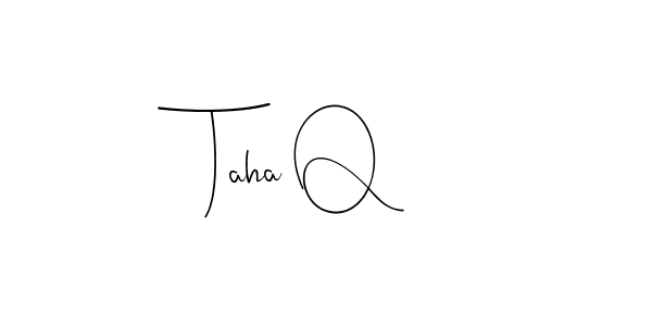 You should practise on your own different ways (Andilay-7BmLP) to write your name (Taha Q) in signature. don't let someone else do it for you. Taha Q signature style 4 images and pictures png