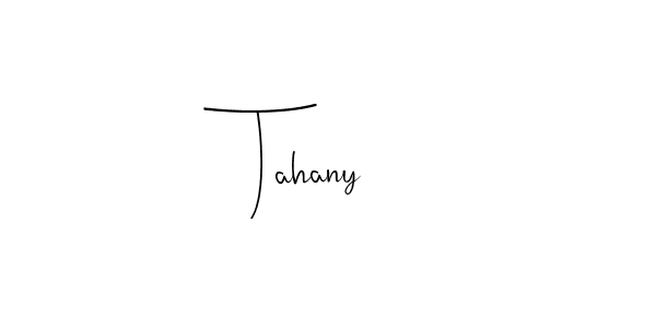 How to make Tahany name signature. Use Andilay-7BmLP style for creating short signs online. This is the latest handwritten sign. Tahany signature style 4 images and pictures png