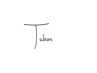 Tahm stylish signature style. Best Handwritten Sign (Andilay-7BmLP) for my name. Handwritten Signature Collection Ideas for my name Tahm. Tahm signature style 4 images and pictures png