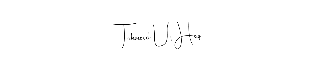 How to Draw Tahmeed Ul Haq signature style? Andilay-7BmLP is a latest design signature styles for name Tahmeed Ul Haq. Tahmeed Ul Haq signature style 4 images and pictures png