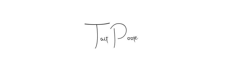 The best way (Andilay-7BmLP) to make a short signature is to pick only two or three words in your name. The name Tait Poole include a total of six letters. For converting this name. Tait Poole signature style 4 images and pictures png