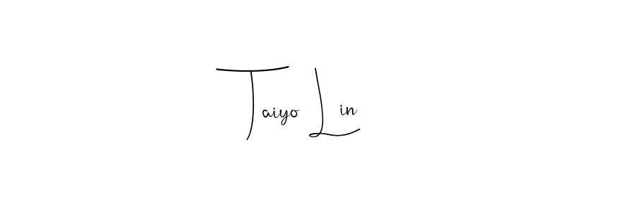 How to make Taiyo Lin name signature. Use Andilay-7BmLP style for creating short signs online. This is the latest handwritten sign. Taiyo Lin signature style 4 images and pictures png