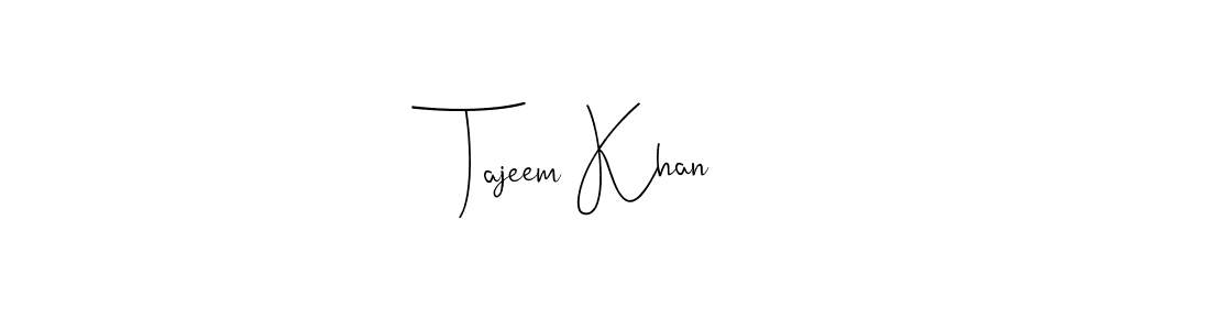 How to make Tajeem Khan name signature. Use Andilay-7BmLP style for creating short signs online. This is the latest handwritten sign. Tajeem Khan signature style 4 images and pictures png