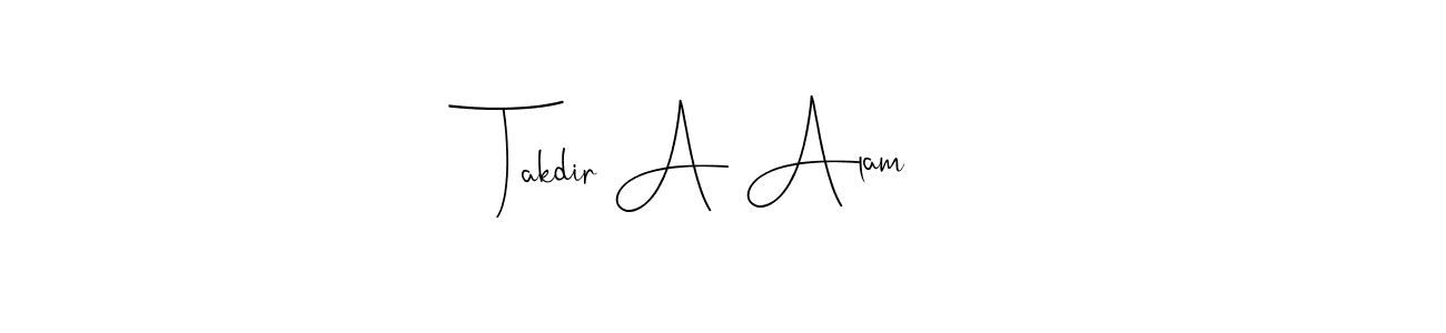 Andilay-7BmLP is a professional signature style that is perfect for those who want to add a touch of class to their signature. It is also a great choice for those who want to make their signature more unique. Get Takdir A Alam name to fancy signature for free. Takdir A Alam signature style 4 images and pictures png