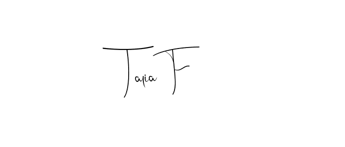 How to Draw Talia F signature style? Andilay-7BmLP is a latest design signature styles for name Talia F. Talia F signature style 4 images and pictures png