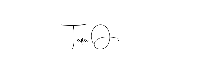 Similarly Andilay-7BmLP is the best handwritten signature design. Signature creator online .You can use it as an online autograph creator for name Talia O.. Talia O. signature style 4 images and pictures png