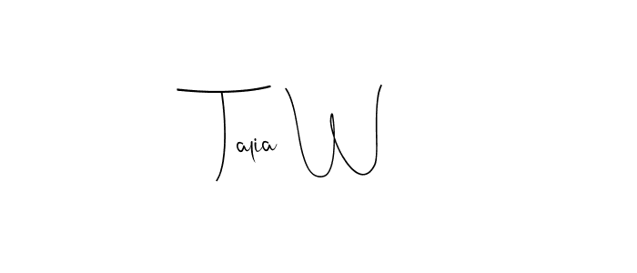 The best way (Andilay-7BmLP) to make a short signature is to pick only two or three words in your name. The name Talia W include a total of six letters. For converting this name. Talia W signature style 4 images and pictures png