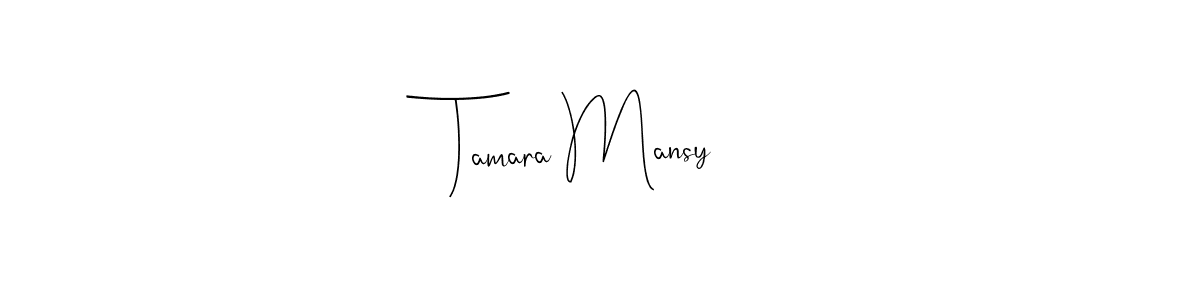 Make a beautiful signature design for name Tamara Mansy. Use this online signature maker to create a handwritten signature for free. Tamara Mansy signature style 4 images and pictures png