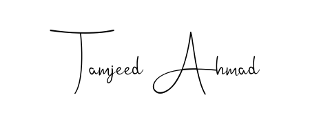 Create a beautiful signature design for name Tamjeed Ahmad. With this signature (Andilay-7BmLP) fonts, you can make a handwritten signature for free. Tamjeed Ahmad signature style 4 images and pictures png