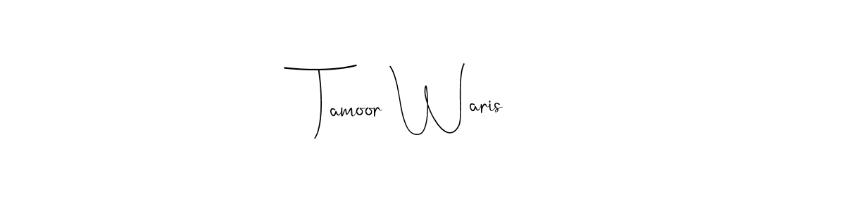 Create a beautiful signature design for name Tamoor Waris. With this signature (Andilay-7BmLP) fonts, you can make a handwritten signature for free. Tamoor Waris signature style 4 images and pictures png