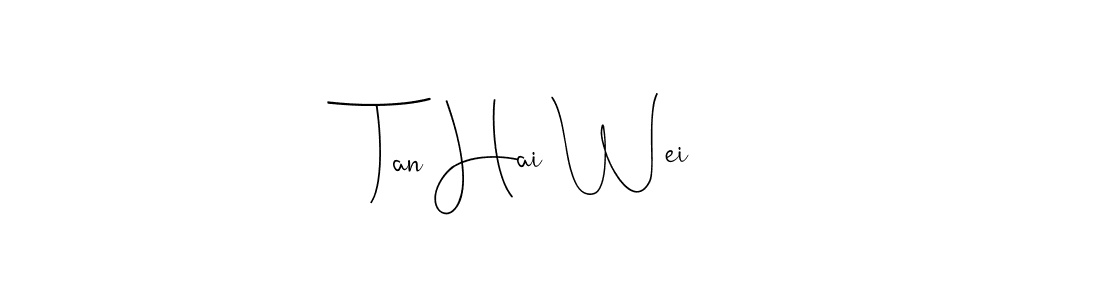 How to make Tan Hai Wei name signature. Use Andilay-7BmLP style for creating short signs online. This is the latest handwritten sign. Tan Hai Wei signature style 4 images and pictures png